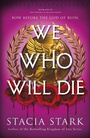 Cover: We Who Will Die - Michael Joseph Ltd