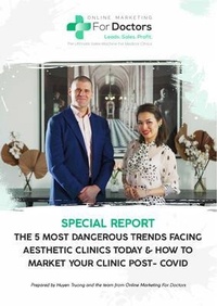 Abbildung von: The 5 Most Dangerous Trends Facing Aesthetic Clinics Today & How To Market Your Clinic Post-Covid - Online Marketing For Doctors