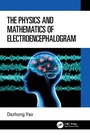 Cover: The Physics and Mathematics of Electroencephalogram - CRC Press