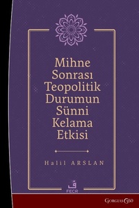 Abbildung von: The effect of the post-mihna theopolitical situation on Sunni theology - Gorgias Press