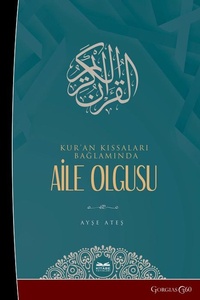Abbildung von: Family Phenomenon in the Context of Quran Stories - Gorgias Press