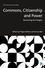 Cover: Commons, Citizenship and Power - Policy Press