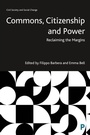 Cover: Commons, Citizenship and Power - Policy Press