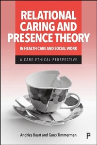 Abbildung von: Relational Caring and Presence Theory in Health Care and Social Work - Policy Press