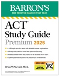 Cover: ACT Study Guide Premium, 2025: 6 Practice Tests + Comprehensive Review + Online Practice - Kaplan Publishing