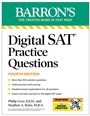 Cover: Digital SAT Practice Questions, Fourth Edition: More than 800 Questions for Digital SAT Prep 2025 + Tips + Online Practice - Kaplan Publishing