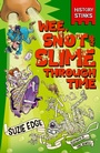 Cover: History Stinks!: Wee, Snot and Slime Through Time - Wren & Rook