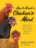 Cover: How to Read a Chicken's Mind - Storey Publishing LLC