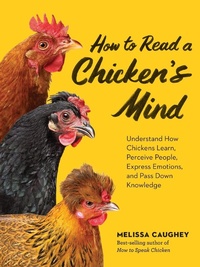 Enlarge image Cover: How to Read a Chicken's Mind - Storey Publishing LLC
