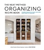 Cover: The NEAT Method Organizing Recipe Book - Workman Publishing Company