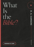Cover: What is the Bible? - Lexham Press