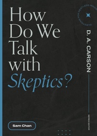 Enlarge image Cover: How Do We Talk with Skeptics? - Lexham Press