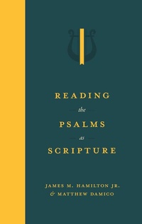 Abbildung von: Reading the Psalms as Scripture - Lexham Press