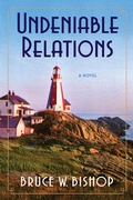 Cover: Undeniable Relations - Bruce W. Bishop