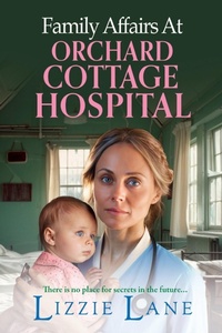 Abbildung von: Family Affairs at Orchard Cottage Hospital - Boldwood Books Ltd