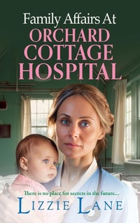 Abbildung von: Family Affairs at Orchard Cottage Hospital - Boldwood Books Ltd