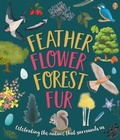 Cover: Feather, Flower, Forest, Fur - Noodle Juice Ltd