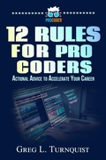 Cover: 12 Rules For Pro Coders (Pro Coder Series, #1) - Mountain Summit Press, LLC
