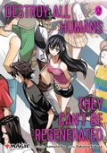 Cover: Destroy All Humans. They Can't Be Regenerated. A Magic: The Gathering Manga, Vol. 2 - Viz Media, Subs. of Shogakukan Inc