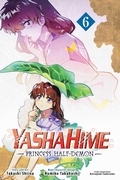 Cover: Yashahime: Princess Half-Demon, Vol. 6 - Viz Media, Subs. of Shogakukan Inc