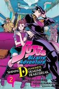 Cover: JoJo's Bizarre Adventure: Shining Diamond's Demonic Heartbreak, Vol. 2: Volume 2 - Viz Media, Subs. of Shogakukan Inc