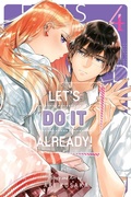 Cover: Let's Do It Already!, Vol. 4: Volume 4 - Viz Media, Subs. of Shogakukan Inc