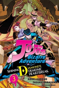 Abbildung von: JoJo's Bizarre Adventure: Shining Diamond's Demonic Heartbreak, Vol. 3: Volume 3 - Viz Media, Subs. of Shogakukan Inc