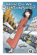 Cover: How Do We Relationship?, Vol. 12 - Viz Media, Subs. of Shogakukan Inc