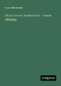 Cover: Af mit levnet; meddelelser - Forste Afdeling - Antigonos Verlag