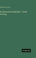 Cover: Af mit levnet; meddelelser - Forste Afdeling - Antigonos Verlag