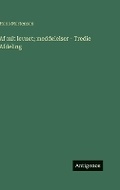 Cover: Af mit levnet; meddelelser - Tredie Afdeling - Antigonos Verlag