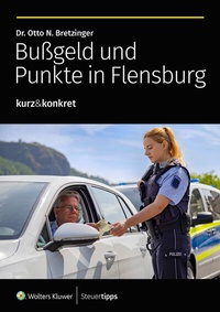 Abbildung von: Bußgeld und Punkte in Flensburg - Wolters Kluwer Steuertipps GmbH