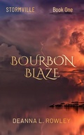 Cover: Bourbon Blaze (Stormville, #1) - Deanna L. Rowley