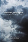 Cover: Welcome, Holy Spirit: Charismatic Renewal in the Global Church - Fortress Press