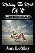 Cover: Making The Most Of It: An Odyssey During The Pandemic - CITIOFBOOKS, INC.