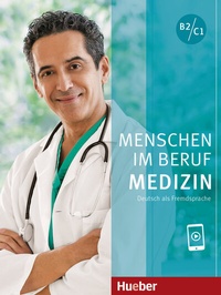 Abbildung von: Menschen im Beruf - Medizin - Hueber Verlag