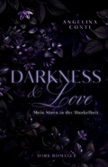 Cover: DARKNESS & LOVE BAND 3 (Dark Romance) - Angelina Conti Dark Romance