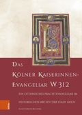 Cover: Das K&ouml;lner Kaiserinnen-Evangeliar W 312 - B&ouml;hlau