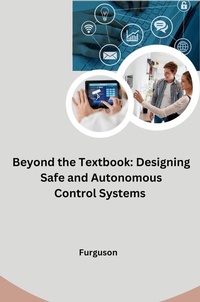 Abbildung von: Beyond the Textbook: Designing Safe and Autonomous Control Systems - tredition