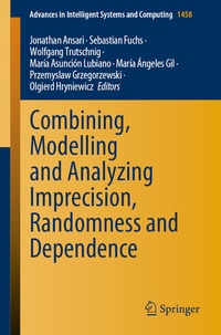 Abbildung von: Combining, Modelling and Analyzing Imprecision, Randomness and Dependence - Springer