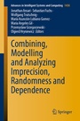 Cover: Combining, Modelling and Analyzing Imprecision, Randomness and Dependence - Springer