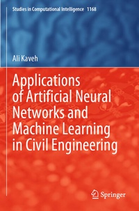 Enlarge image Cover: Applications of Artificial Neural Networks and Machine Learning in Civil Engineering - Springer