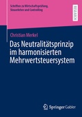 Bild: Das Neutralitätsprinzip im harmonisierten Mehrwertsteuersystem - Springer Gabler