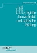 Cover: Digitale Souver&auml;nit&auml;t und politische Bildung - Wochenschau Verlag