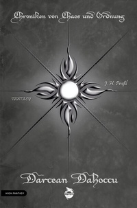 Abbildung von: Chroniken von Chaos und Ordnung. Band 7: Darcean Dahoccu - Lindwurm Verlag