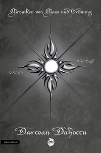 Abbildung von: Chroniken von Chaos und Ordnung. Band 7: Darcean Dahoccu - Lindwurm Verlag