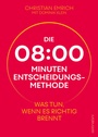 Cover: Die 8-Minuten-Entscheidungsmethode - Murmann