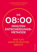Cover: Die 8-Minuten-Entscheidungsmethode - Murmann