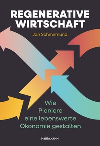 Abbildung von: Regenerative Wirtschaft - Murmann