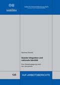 Cover: Soziale Integration und nationale Identit&auml;t - Institut f. Hochschulforschung Wittenberg